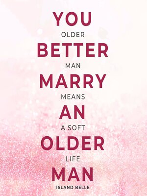 cover image of You Better Marry an Older Man
